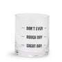 Don’t Even Double Old Fashion Glass